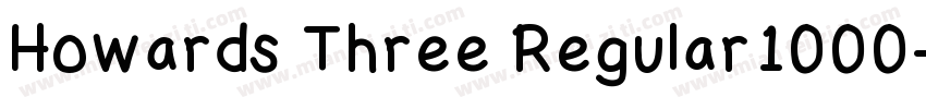 Howards Three Regular1000字体转换